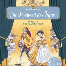 Musikalisches Bilderbuch Die Hochzeit des Figaro
