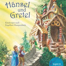 Hänsel und Gretel Musikalisches Bilderbuch