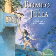 Romeo und Julia Musikalisches Bilderbuch